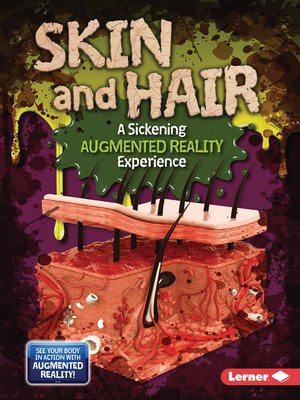 cover image of Skin and Hair (A Sickening Augmented Reality Experience)